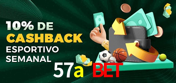 10% de bônus de cashback na 57a bet