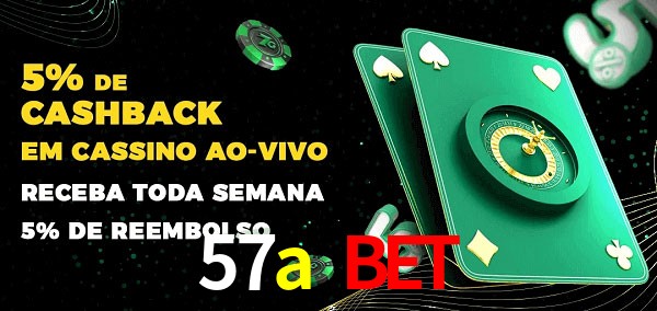 Promoções do cassino ao Vivo 57a bet